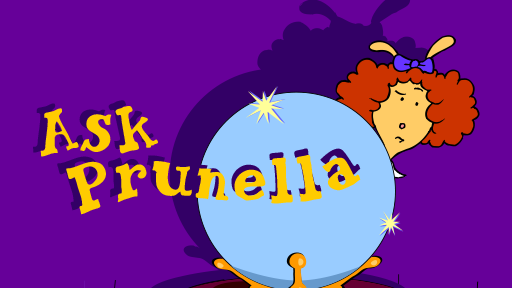 Ask Prunella