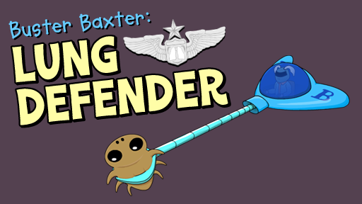 Buster Baxter, Lung Defender