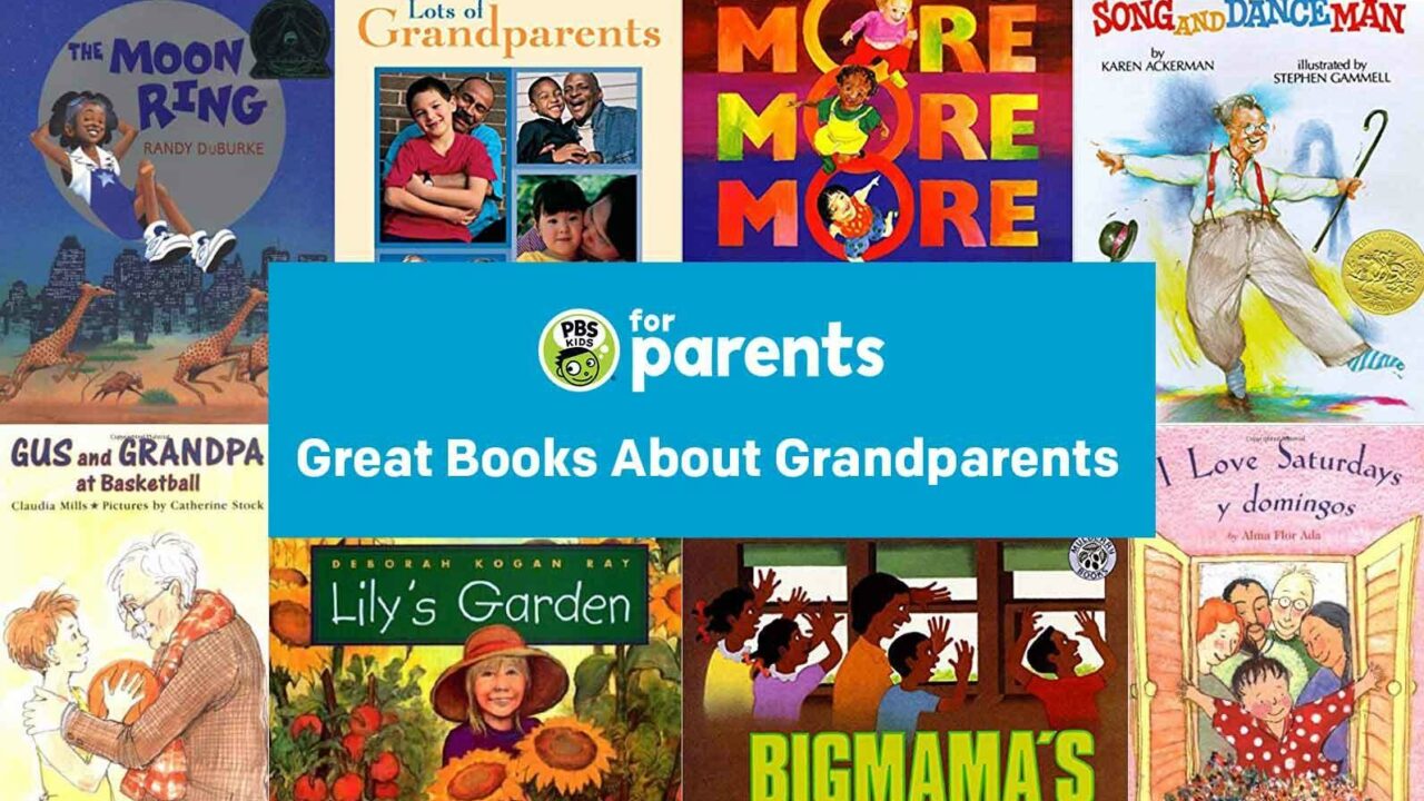 Great Books About Grandparents Parenting… PBS KIDS for Parents
