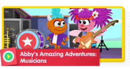 Abby's Amazing Adventure: Musician